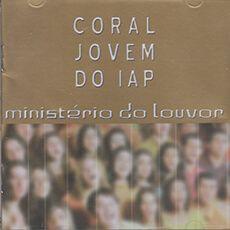 Portada de Álbum "Ministério do Louvor", de Coral Jovem do IAP