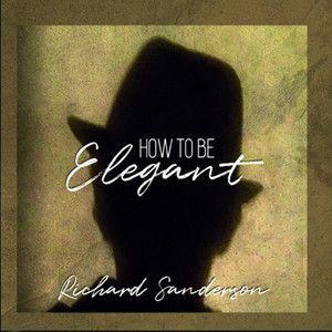 Portada de Álbum "How To Be Elegant", de Richard Sanderson