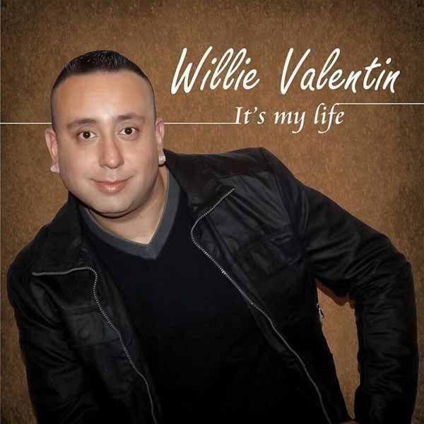 Portada de Álbum "It's My Life", de Willie Valentin