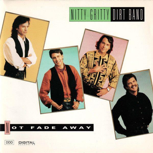 Portada de Álbum "Not Fade Away", de Nitty Gritty Dirt Band