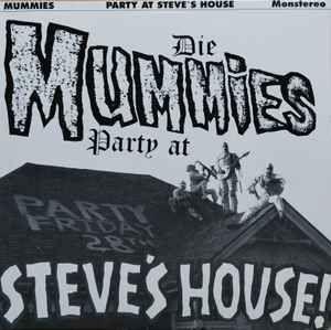 Portada de Álbum "Party At Steve's House", de The Mummies