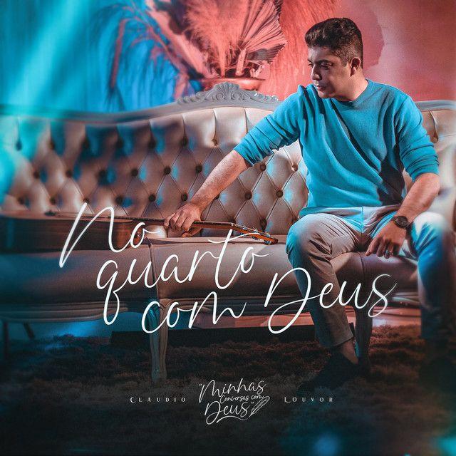 Capa do álbum "No Quarto Com Deus", de Claudio Louvor