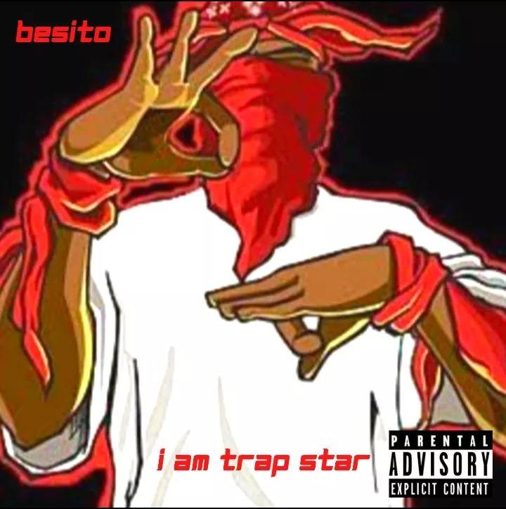 Portada de Álbum "I Am Trap Star ", de BE$ITO