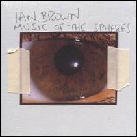 Portada de Álbum "Music Of The Spheres", de Ian Brown