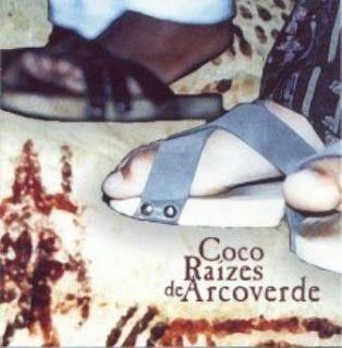 Portada de Álbum "Samba de Coco Raízes de Arcoverde", de Coco Raízes de Arcoverde