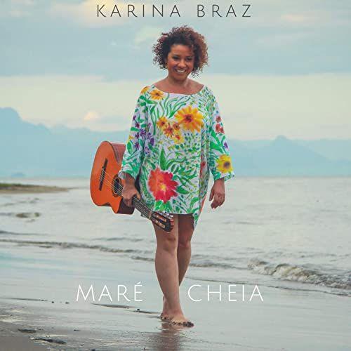 Portada de Sencillo/EP "Maré Cheia", de Karina Braz