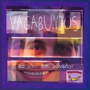 Portada de Álbum "Ao Vivo em Salvador", de Vagabundos