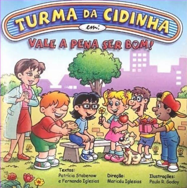 Portada de Álbum "Vale A Pena Ser Bom!", de Turma da Cidinha
