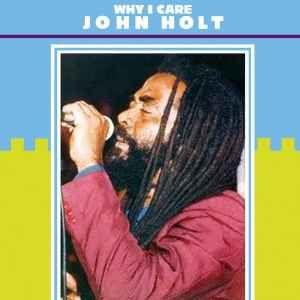 Capa do álbum "Why I Care", de John Holt