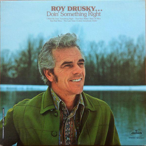 Capa do álbum "Roy Drusky... Doin' Something Right", de Roy Drusky