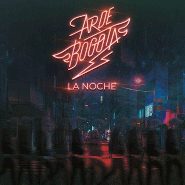Portada de Álbum "La Noche", de Arde Bogotá