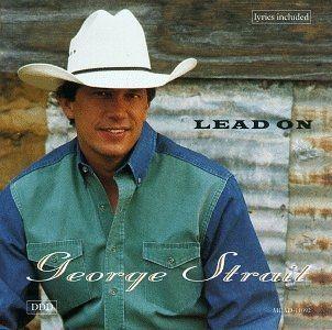 Portada del álbum "Lead On", de George Strait
