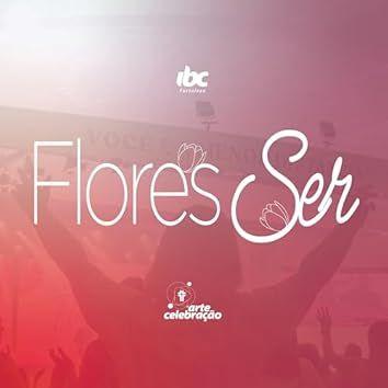 Portada de Sencillo/EP "Flores Ser", de ArteCelebração
