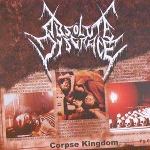 Portada de Álbum "Corpse Kingdom", de Absolute Disgrace