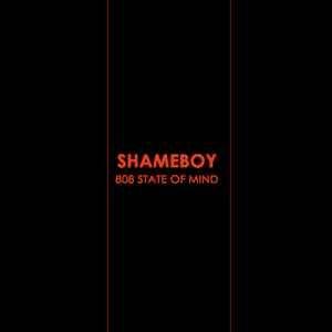 Portada de Álbum "808 State Of Mind", de Shameboy