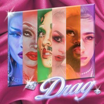 Portada de Sencillo/EP "Drag (feat. Imp Queen, Lucy Stoole, Eva Young, the Vixen & London Jade)", de Dorian Electra