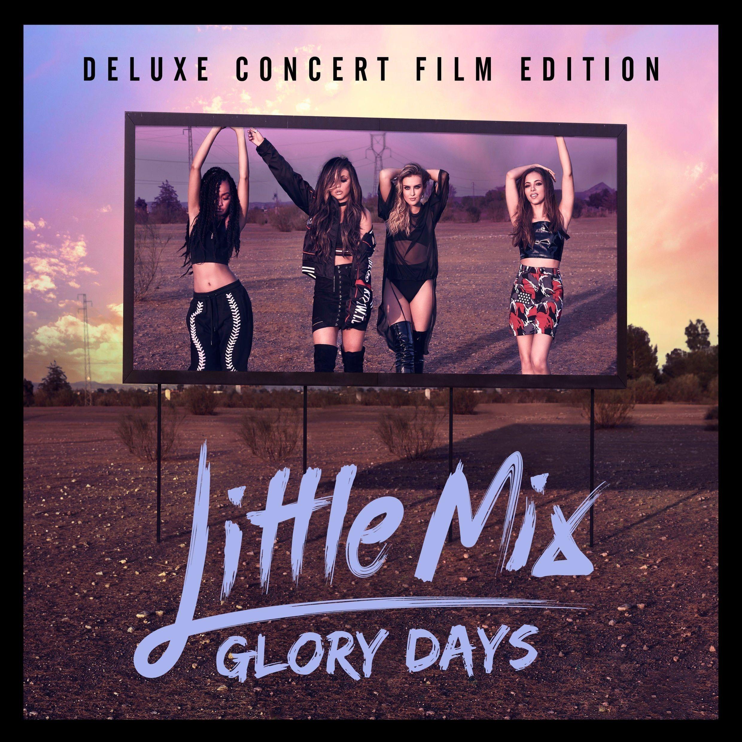 Portada de Álbum "Glory Days (Deluxe Concert Film Edition)", de Little Mix
