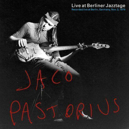 Portada de Álbum "Live At Berliner Jazztage", de Jaco Pastorius