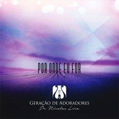 Portada de Álbum "Por Onde Eu For", de Pr Nicolas Lira