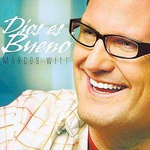 Portada de Álbum "Dios es Bueno", de Marcos Witt