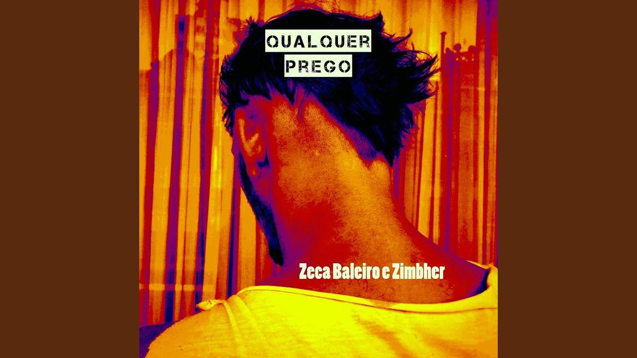 Portada del álbum "Qualquer Prego (com Zimbher)", de Zeca Baleiro