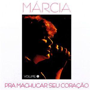 Portada de Álbum "Pra Machucar Seu Coração", de Márcia (BR)