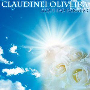 Portada de Sencillo/EP "Aqui do Paraíso", de Claudinei Oliveira