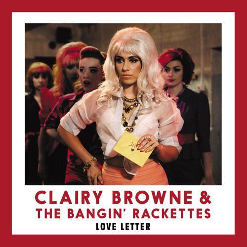 Single/EP cover of "Love Letter" by Clairy Browne & Bangin Rackettes
