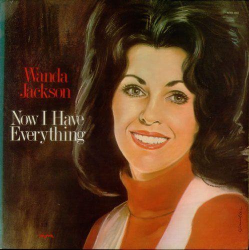 Capa do álbum "Now I Have Everything", de Wanda Jackson