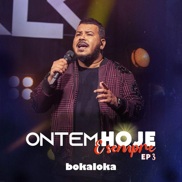 Portada de Sencillo/EP "Ontem, Hoje e Sempre (EP 3)", de Bokaloka