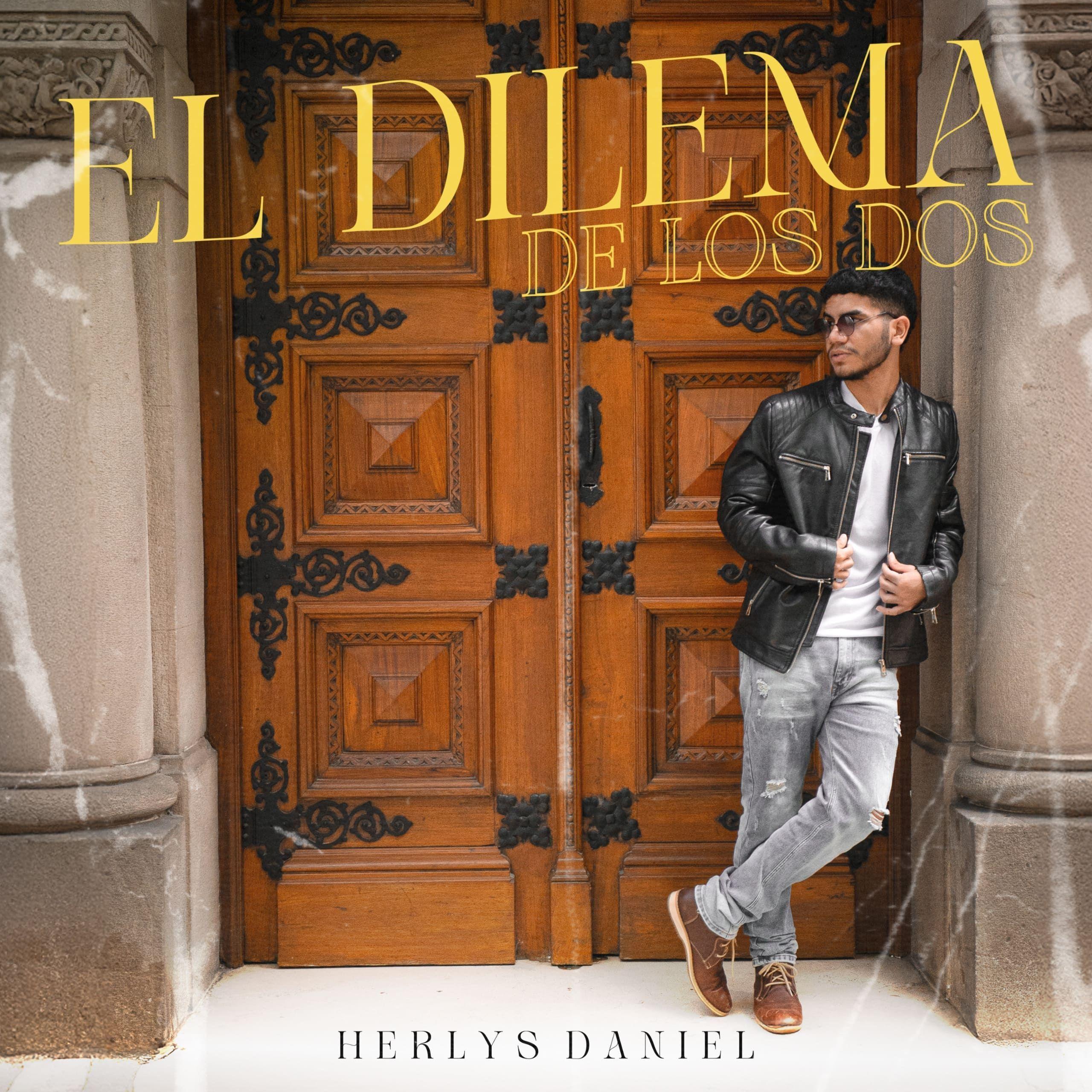 Portada de Sencillo/EP "El Dilema De Los Dos", de Herlys Daniel