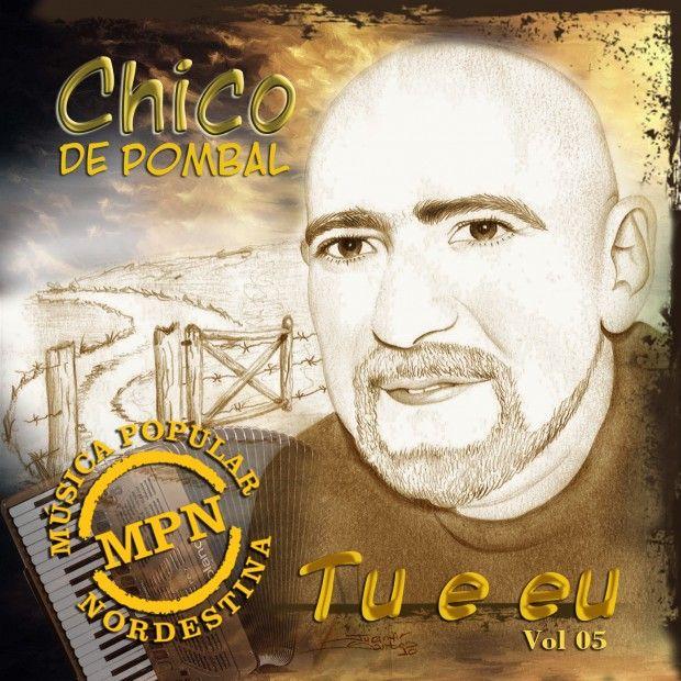 Portada de Álbum "Tu e Eu", de Chico de Pombal