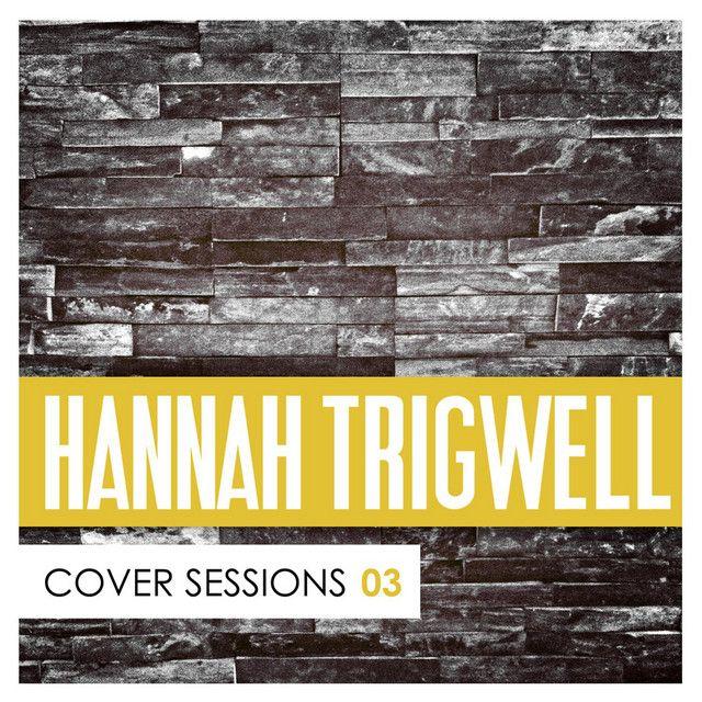 Portada de Álbum "Covers Sessions, Vol. 3", de Hannah Trigwell