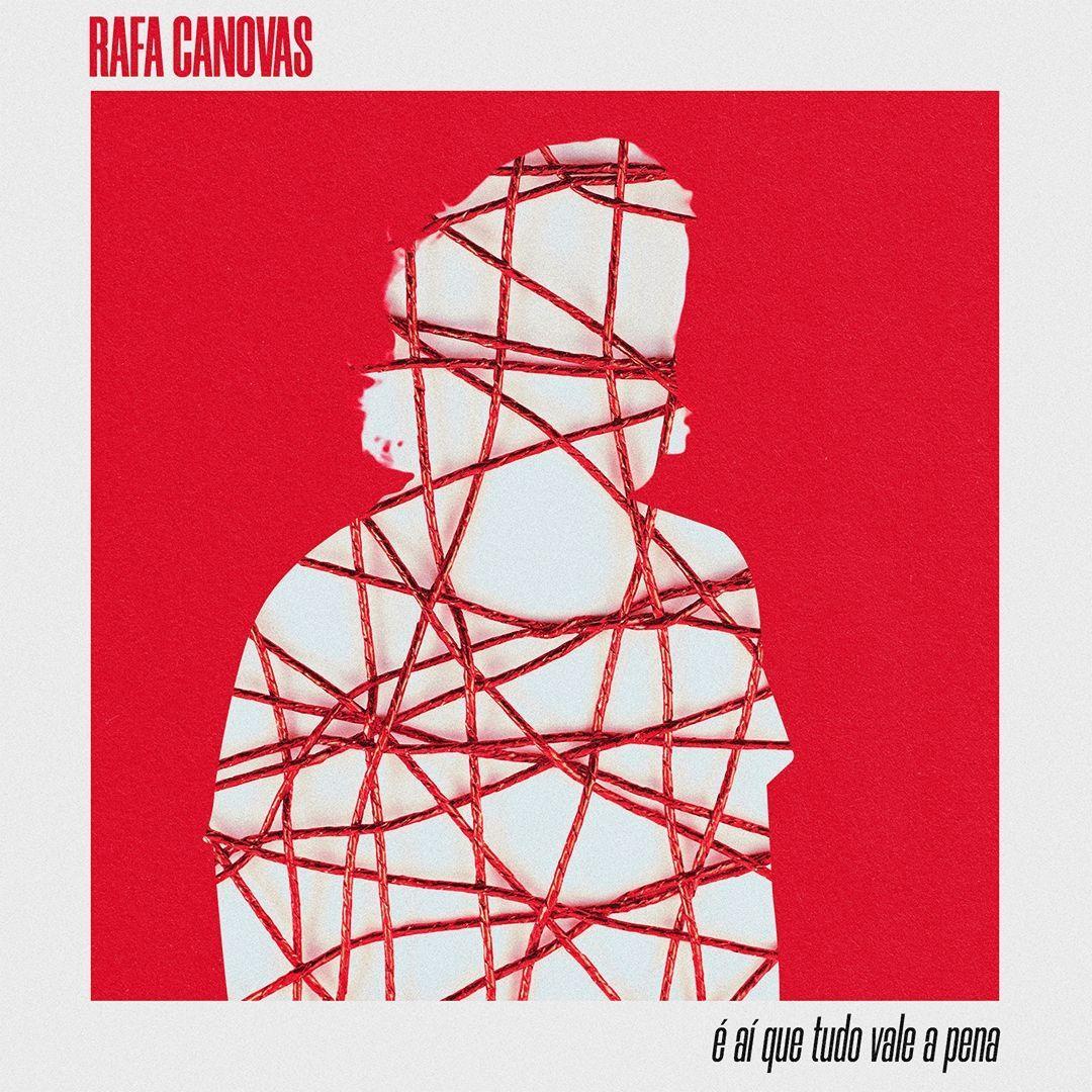 Portada de Sencillo/EP "É Aí Que Tudo Vale a Pena", de Rafa Canovas