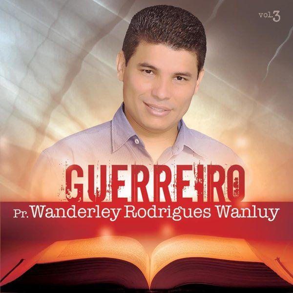 Portada de Álbum "Guerreirro", de Pr. Wanderley Rodrigues