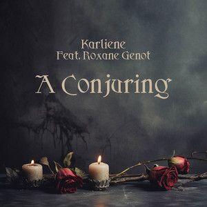 Album cover of "A Conjuring" by Karliene