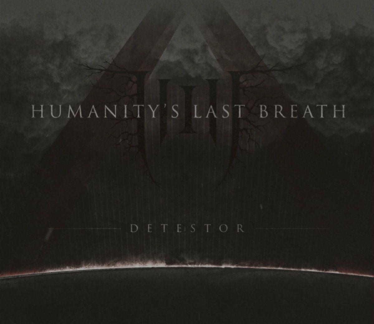 Portada de Álbum "Detestor", de Humanity's Last Breath