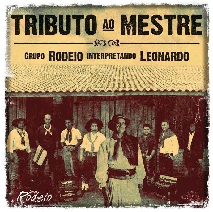 Portada de Álbum "Tributo Ao Mestre: Grupo Rodeio Interpretando Leonardo", de Grupo Rodeio