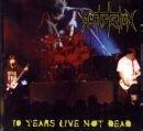 Portada de Álbum "10 Year Live Not Dead", de Mortification