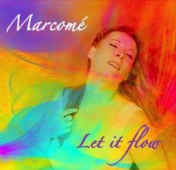 Portada de Sencillo/EP "Let It Flow", de Marcomé