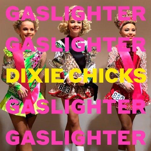 Portada de Álbum "Gaslighter", de The Chicks (Dixie Chicks)