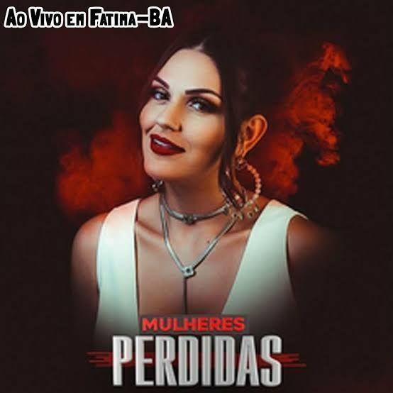 Portada de Álbum "Vol. 11 (Ao Vivo Em Fátima - BA)", de Mulheres Perdidas