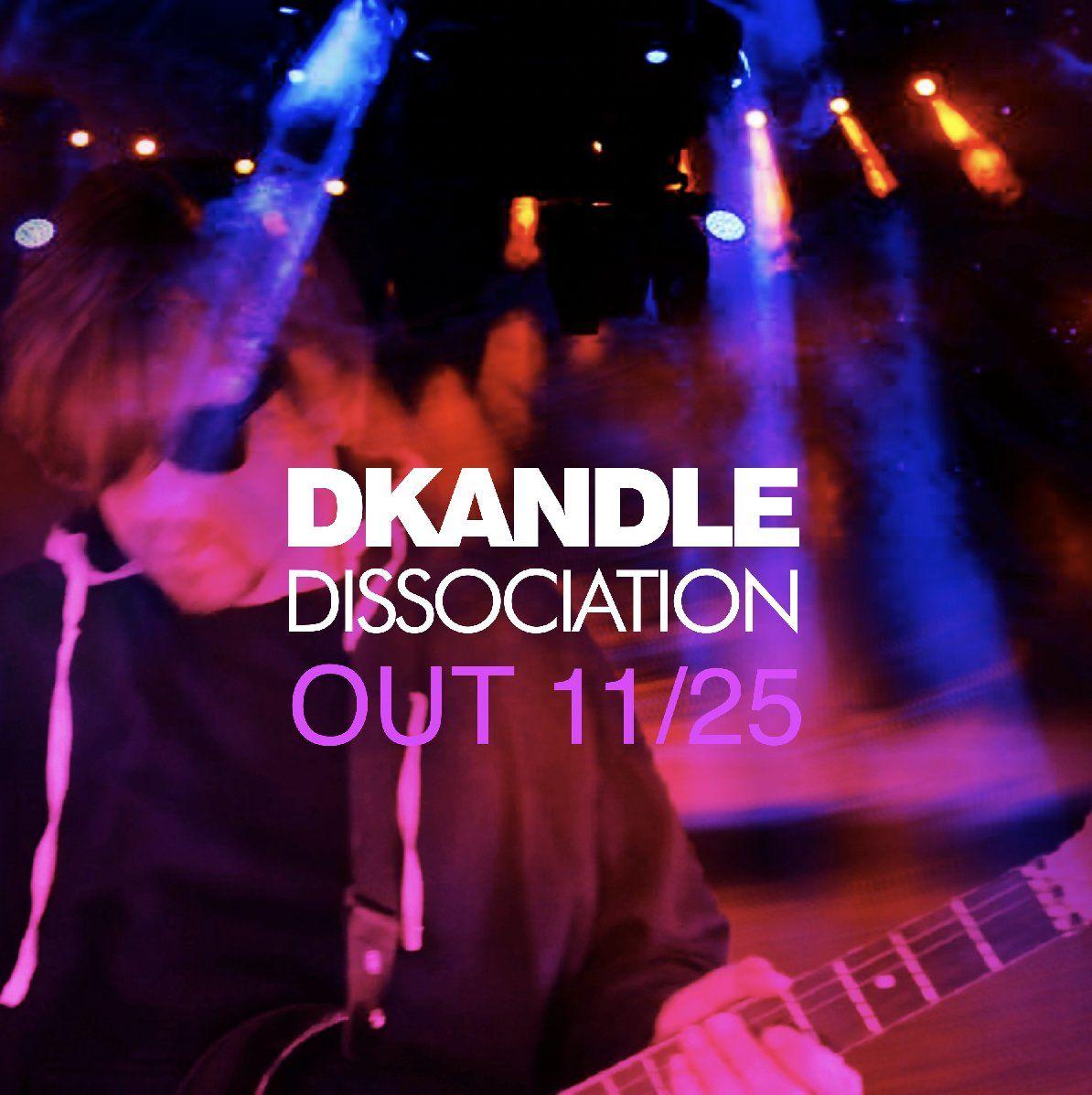 Portada de Sencillo/EP "Dissociation", de DKANDLE