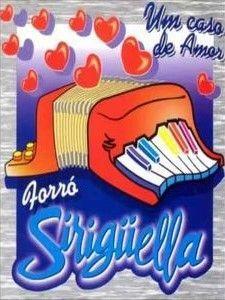 Portada de Álbum "Um Caso de Amor", de Forró Siriguela