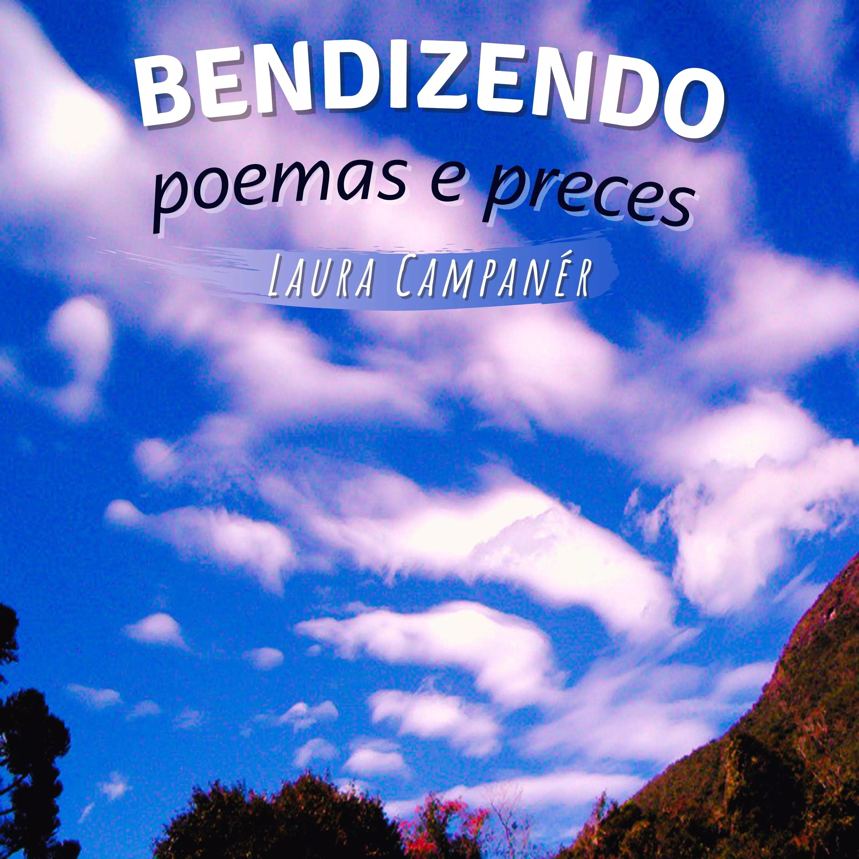Portada de Álbum "Bendizendo - Poemas e Preces", de Laura Campanér