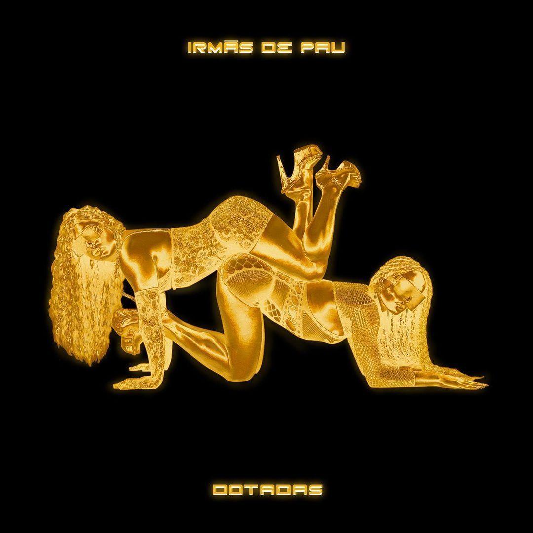 Capa do Single/EP "Dotadas", de Irmãs de Pau