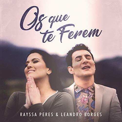 Capa do Single/EP "Os Que Te Ferem (part. Leandro Borges)", de Rayssa