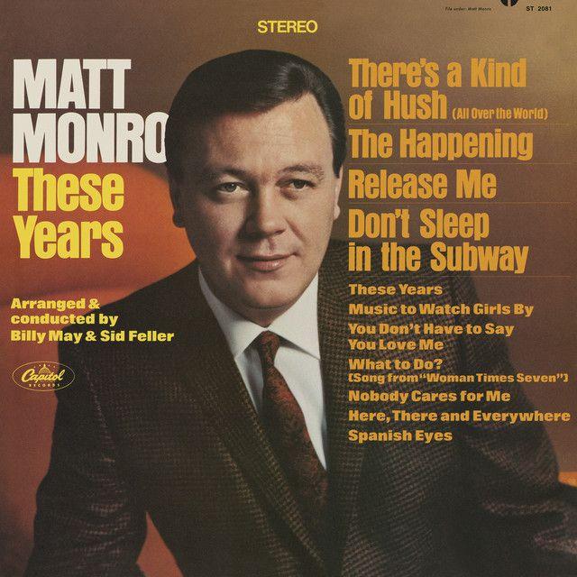 Album cover of "These Years" by Matt Monro