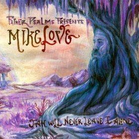 Capa do Álbum "Jah Will Never Leave I Alone", de Mike Love