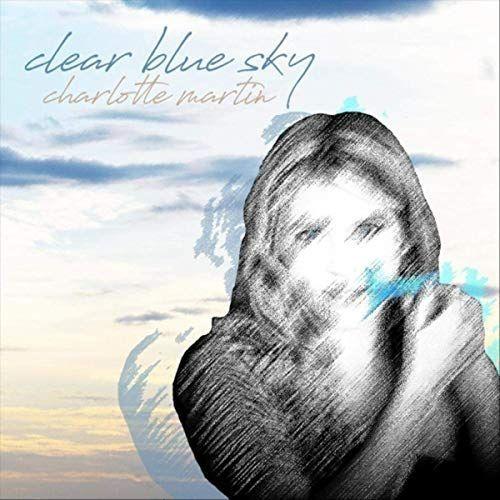 Portada de Álbum "Clear Blue Sky", de Charlotte Martin